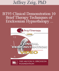 BT93 Clinical Demonstration 10 - Brief Therapy Techniques of Ericksonian Hypnotherapy - Jeffrey Zeig