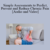Brian Jensen - Simple Assessments to Predict, Prevent and Reduce Chronic Pain