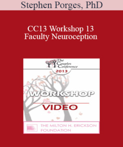 CC13 Workshop 13 - Faculty Neuroception: How Trauma Distorts Perception and Displaces Spontaneous Social Behaviors with Defensive Reactions - Stephen Porges
