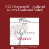 CC16 Keynote 01 - Addicted to Love - Helen Fisher