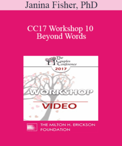CC17 Workshop 10 - Beyond Words: Somatic Interventions for Couples Treatment - Janina Fisher