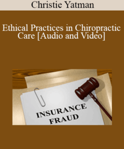 Christie Yatman - Ethical Practices in Chiropractic Care