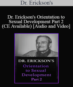 Dr. Erickson's - Orientation to Sexual Development Part 2 (CE Available)
