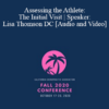 Dr. Lisa Thomson - Assessing the Athlete: The Initial Visit | Speaker: Lisa Thomson DC