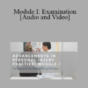 Dr. Lisa Thomson, Dr. Andrew O Williams - Module I: Examination