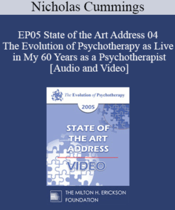 EP05 State of the Art Address 04 - The Evolution of Psychotherapy as Live in My 60 Years as a Psychotherapist: Achievements