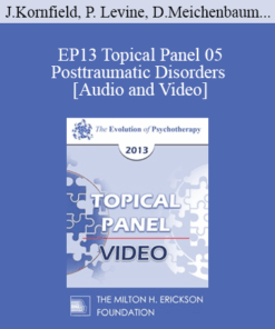 EP13 Topical Panel 05 - Posttraumatic Disorders - Jack Kornfield