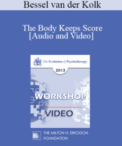 EP13 Workshop 35 - The Body Keeps Score: Integration of Mind
