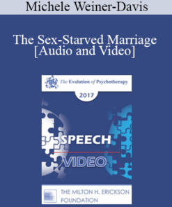 EP17 Speech 16 - The Sex-Starved Marriage - Michele Weiner-Davis