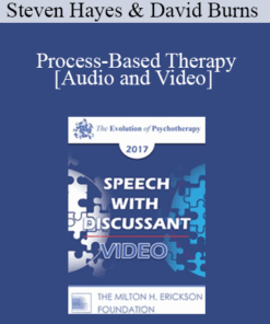 EP17 Speech with Discussant 05 - Process-Based Therapy: The Future of Evidence-Based Care - Steven Hayes