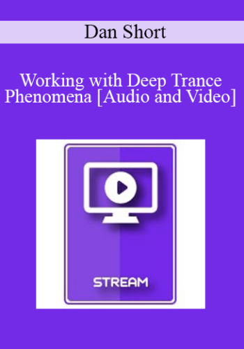 IC15 Clinical Demonstration 16 - Working with Deep Trance Phenomena - Dan Short, PhD