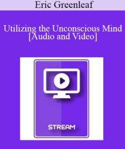 IC15 Clinical Demonstration 17 - Utilizing the Unconscious Mind - Eric Greenleaf