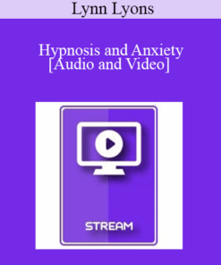 IC15 Clinical Demonstration 18 - Hypnosis and Anxiety: Opportunities Beyond Relaxation - Lynn Lyons