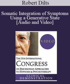IC19 Clinical Demonstration 07 - Somatic Integration of Symptoms Using a Generative State - Robert Dilts