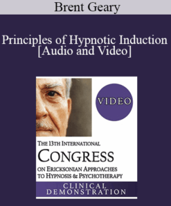 IC19 Fundamentals of Hypnosis 01 - Principles of Hypnotic Induction - Brent Geary
