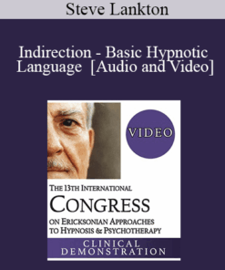 IC19 Fundamentals of Hypnosis 02 - Indirection - Basic Hypnotic Language - Steve Lankton