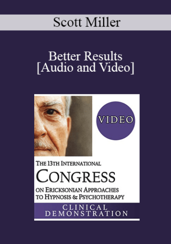 IC19 Keynote 04 – Better Results: Using Deliberate Practice To Improve Therapeutic Effectiveness – Scott Miller, PhD