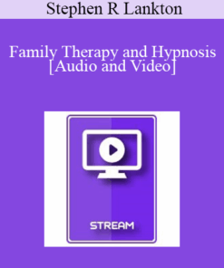 IC86 Clinical Demonstration 06 - Family Therapy and Hypnosis - Stephen R Lankton