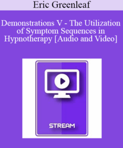 IC92 Workshop 69b - Demonstrations V - The Utilization of Symptom Sequences in Hypnotherapy - Eric Greenleaf