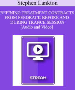 IC94 Clinical Demonstration 03 - REFINING TREATMENT CONTRACTS FROM FEEDBACK BEFORE AND DURING TRANCE SESSION - Stephen Lankton