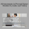 Joel Thomas, Albert Abkarian, Moussa Helo, Kathy Nichols - Advancements in Personal Injury: Module II