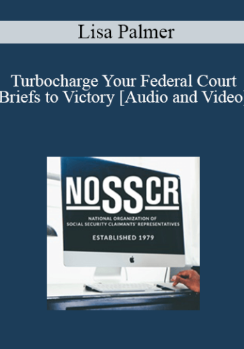 Lisa Palmer - Turbocharge Your Federal Court Briefs to Victory