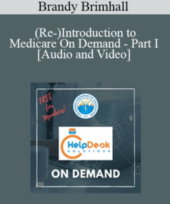 Brandy Brimhall - (Re-)Introduction to Medicare - On Demand - Part I