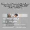 Sana Khan - Diagnostics & Traumatic Brain Injury | Speaker: Sana Khan MD, PhD