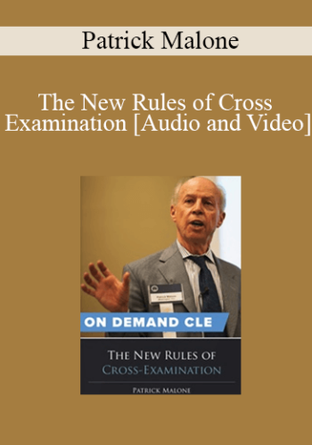 Trial Guides - The New Rules of Cross Examination