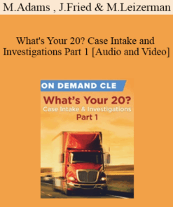 Trial Guides - What's Your 20? Case Intake and Investigations Part 1