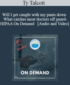 Will I get caught with my pants down - What catches most doctors off guard- HIPAA On Demand