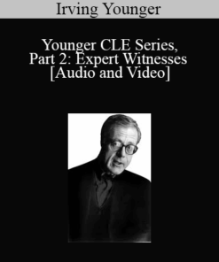 The Professional Education Group - Younger CLE Series, Part 2: Expert Witnesses