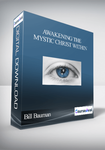 Awakening the Mystic Christ Within With Bill Bauman
