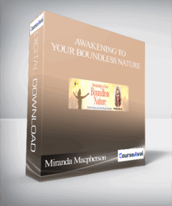 Awakening to Your Boundless Nature With Miranda Macpherson
