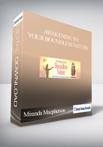 Awakening To Your Boundless Nature With Miranda Macpherson