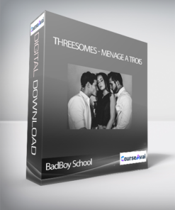BadBoy School - Threesomes - Menage A Trois
