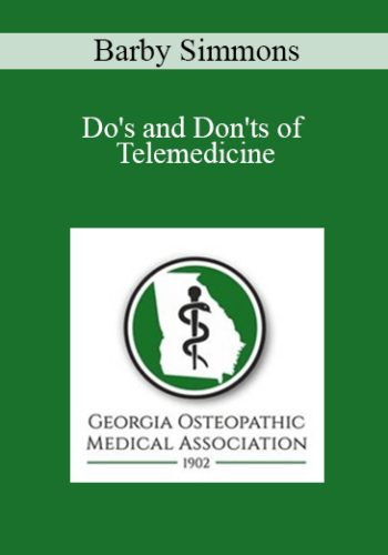 Barby Simmons – Do’s And Don’ts Of Telemedicine