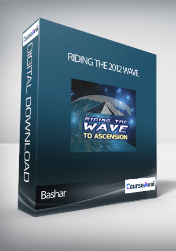 Bashar – Riding The 2012 Wave