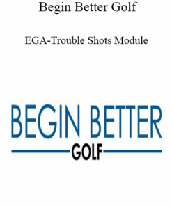 Begin Better Golf - EGA-Trouble Shots Module