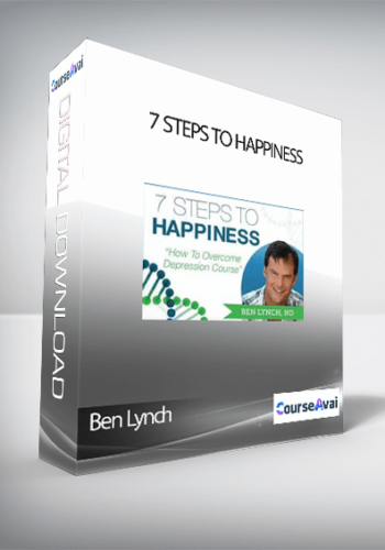 Ben Lynch – 7 Steps To Happiness
