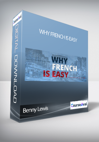 Benny Lewis -  Why French is Easy