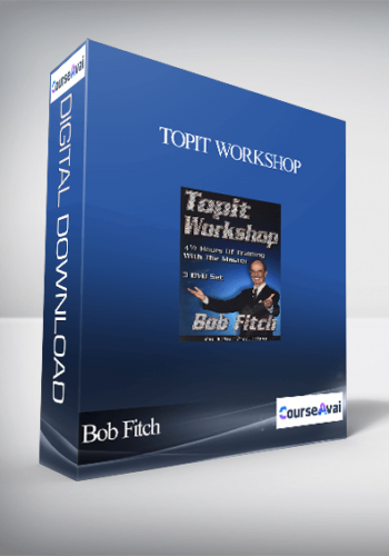 Bob Fitch - Topit Workshop