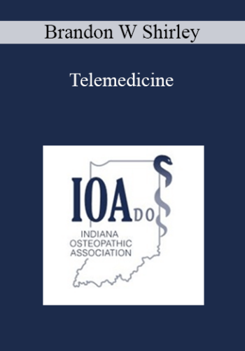 Brandon W Shirley - Telemedicine
