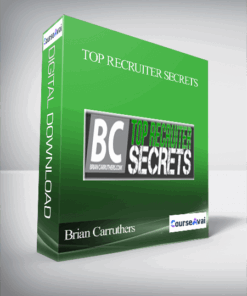Brian Carruthers – Top Recruiter Secrets
