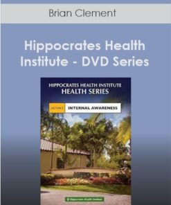 Brian Clement - Hippocrates Health Institute - DVD Series