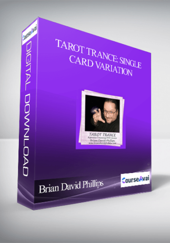 Brian David Phillips – Tarot Trance: Single Card Variation