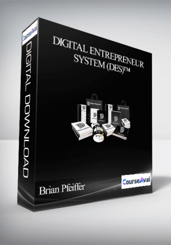 Brian Pfeiffer - Digital Entrepreneur System (DES)™