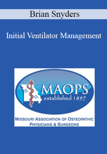 Brian Snyders – Initial Ventilator Management