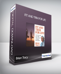 Brian Tracy - Fit And Trim For Life