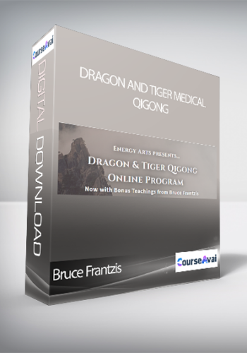 Bruce Frantzis - Dragon and Tiger Medical Qigong